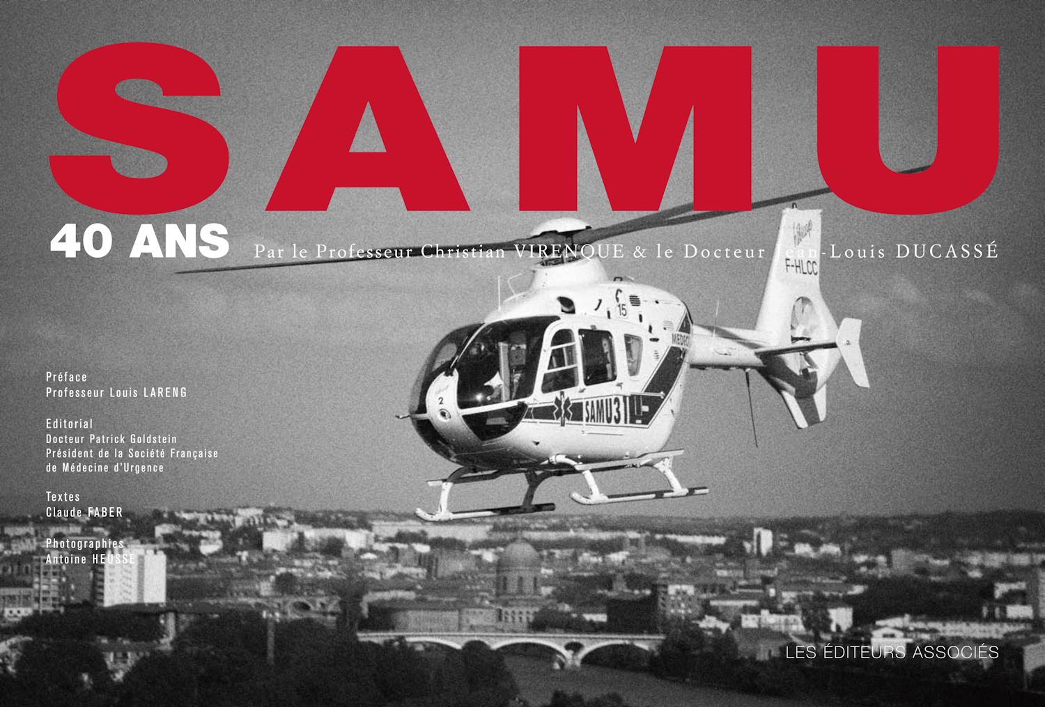 Couverture du livre des 40 ans du SAMU avec l'hélicoptère du SAMU comme sujet principal